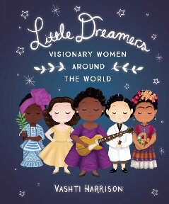 Little dreamers : visionary women around the world