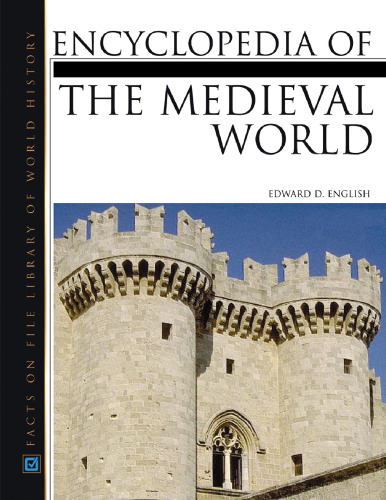 Encyclopedia Of The Medieval World- 2 Volume set ()