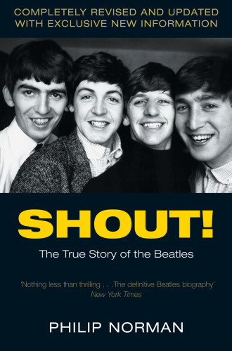 Shout!: the True Story of the Beatles