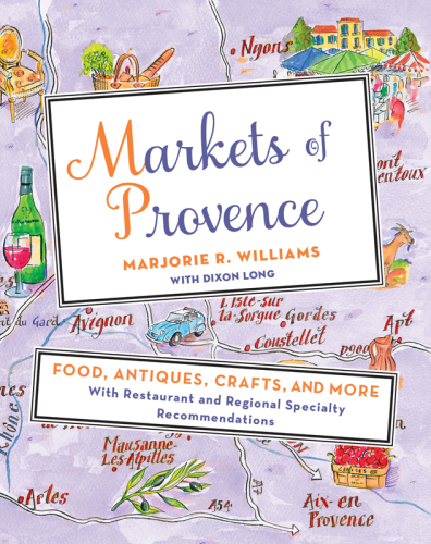 Markets of Provence: food, antiques, crafts, and more