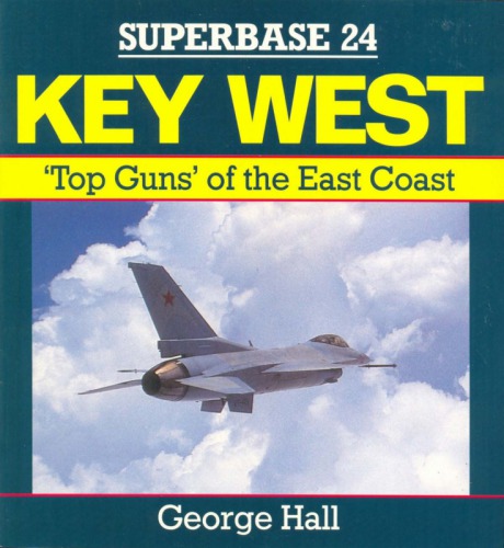 Key West: Top Guns of the East Coast