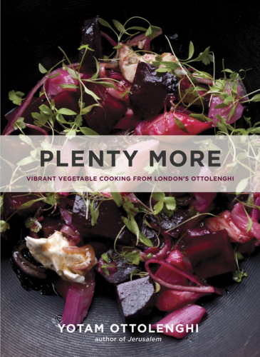 Plenty More: Vibrant Vegetable Cooking from London's Ottolenghi