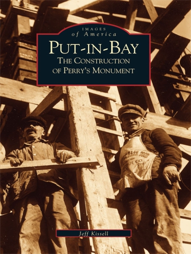 Put-in-Bay: the construction of Perry's Monument