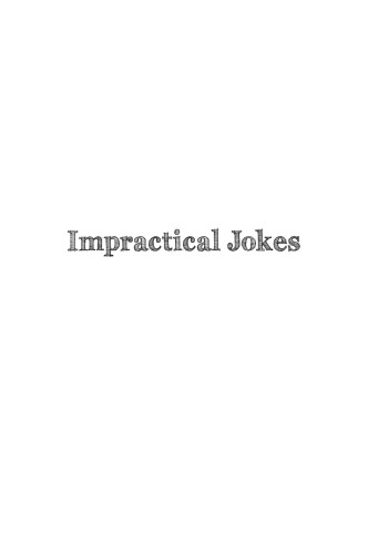 Impractical Jokes