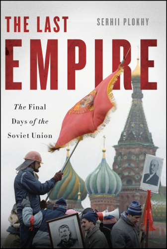 The last empire: the final days of the Soviet Union