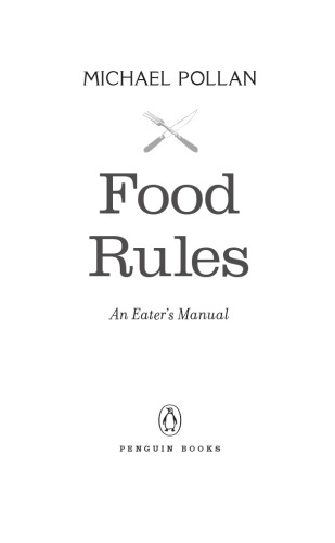 Food rules: an eater's manual