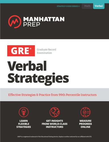 GRE Verbal Strategies: Effective Strategies & Practice from 99th Percentile Instructors