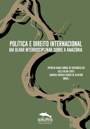 Política e Direito Internacional: um olhar interdisciplinar sobre a Amazônia