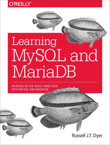 Learning MySQL and MariaDB