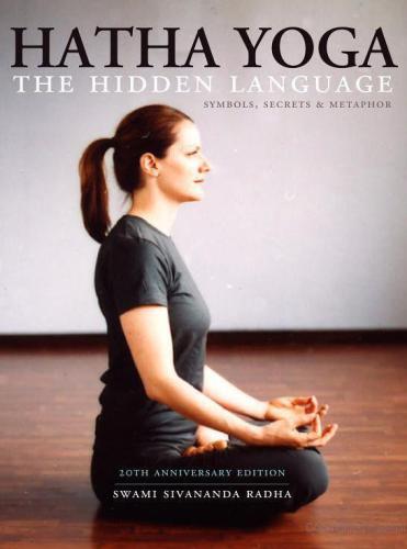 Hatha Yoga: The Hidden Language