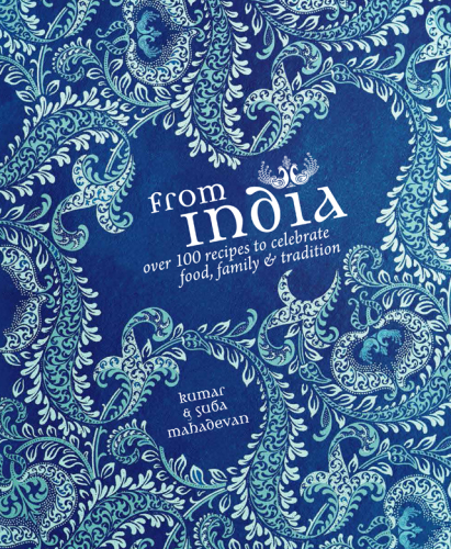 From India: Food, Family & Tradition