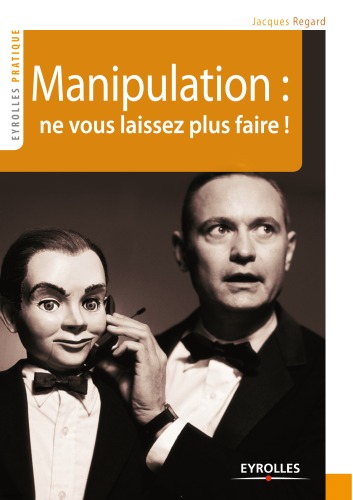 Manipulation: ne vous laissez plus faire