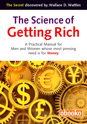 Wallace D. Wattles' The Science of Getting Rich