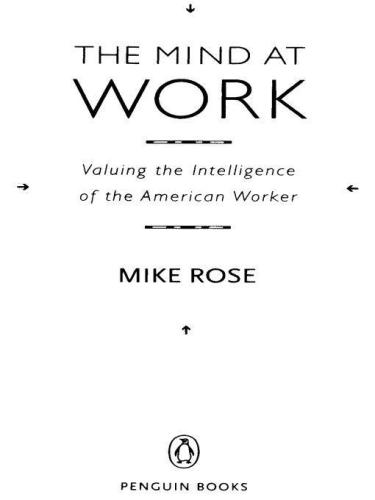 The Mind at Work: Valuing the Intelligence of the American Worker