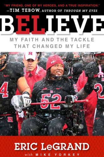 Believe: my faith and the tackle that changed my life