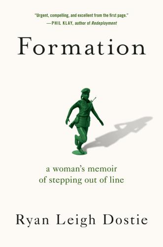 Formation: a woman's memoir of stepping out of line