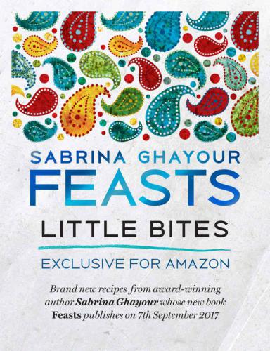 Feasts: Little Bites: 12 free and exclusive new recipes from the bestselling author of Persiana