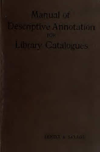 Manual of descriptive annotation for library catalogues