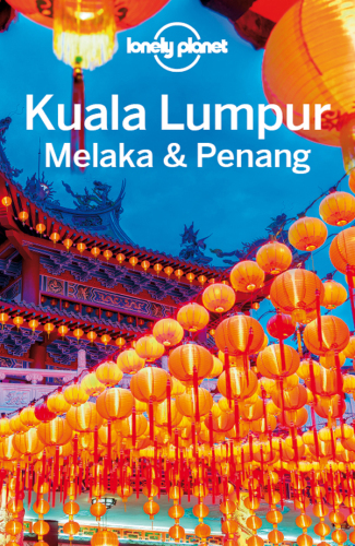 Lonely Planet Kuala Lumpur, Melaka & Penang