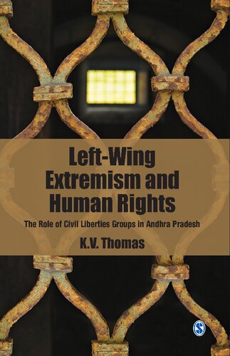 Left-wing extremism and human rights : the role of civil liberties groups in Andhra Pradesh