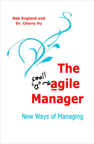 The agile Manager: New Ways of Managing