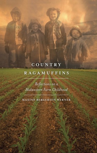 Country ragamuffins: reflections on a midwestern farm childhood