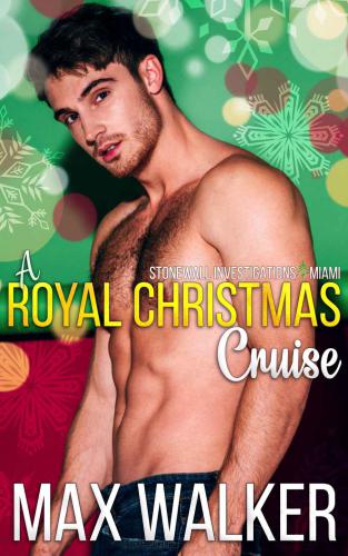 A Royal Christmas Cruise: Stonewall Investigations Miami