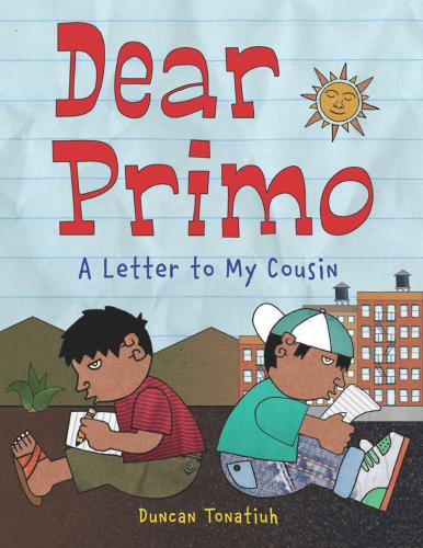 Dear Primo: A Letter to My Cousin