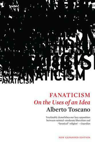 Fanaticism: on the uses of an idea