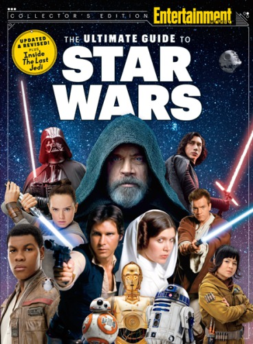 ENTERTAINMENT WEEKLY the Ultimate Guide to Star Wars