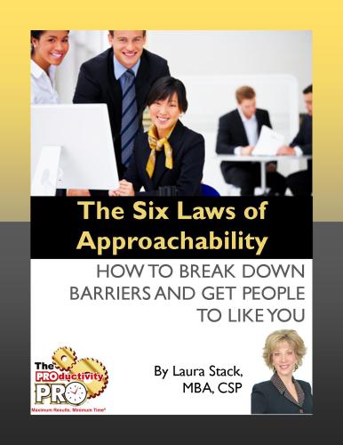 The six laws of approachability: how to break down barriers and get people to like you