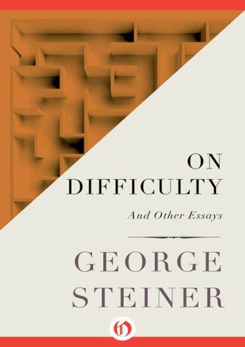 On Difficulty: And Other Essays