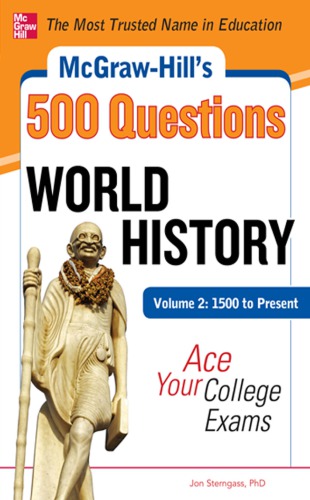 McGraw-Hill's 500 world history questions. Volume 2, 1500 to present: ace your college exams