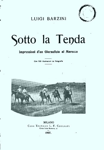 Sotto la tenda. Impressioni d'un Giornalista al Marocco