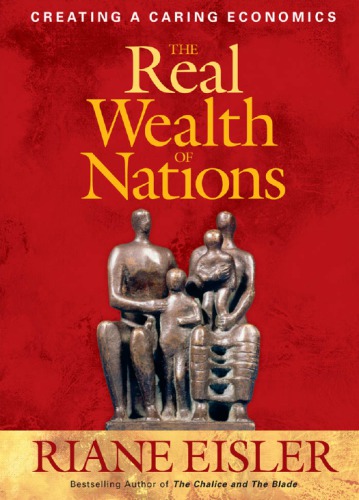 The real wealth of nations: creating a caring economics