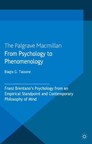 From psychology to phenomenology: franz brentano's psychology from an empirical standpoint and ... contemporary philosophy of mind