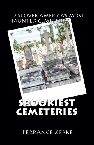 Spookiest cemeteries: discover America's most haunted cemeteries