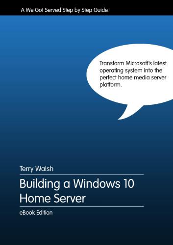 Building a Windows 10 Home Server