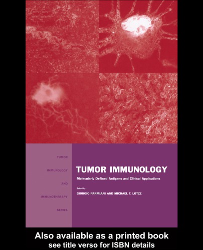 Tumor Immunology: Molecularly Defined Antigens and Clinical Applications