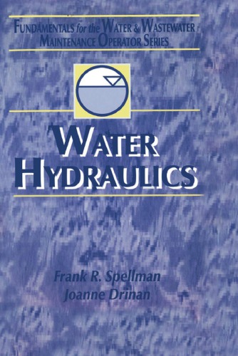 Water Hydraulics: Fundamentals for the Water and Wastewater Maintenance Operator