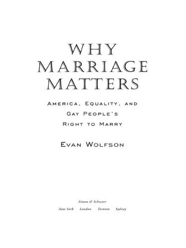 Why Marriage Matters: America, Equality, and Gay People's Right to Marry