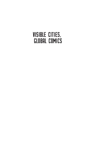 Visible cities, global comics : urban images and spatial form