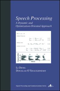 Speech Processing: A Dynamic and Optimization-Oriented Approach