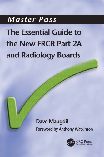 The Essential Guide to the New FRCR: Part 2A