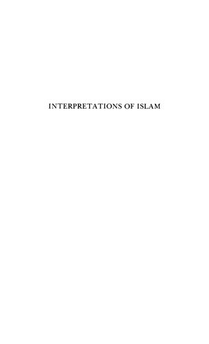 Interpretations of Islam: Past and Present