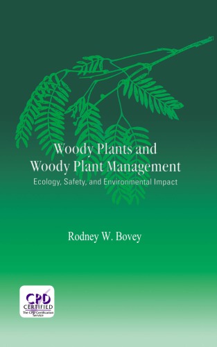 Woody Plants and Woody Plant Management: Ecology: Safety, and Environmental ImPatt