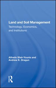 Land And Soil Management: Technology, Economics, And Institutions