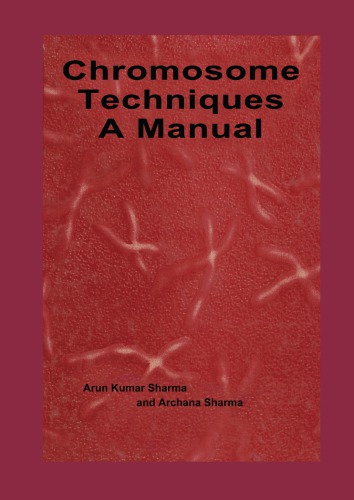 Chromosome techniques: a manual