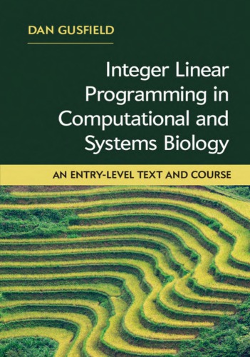 Integer linear programming in computational and systems biology: an entry-level text and course