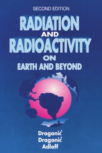 Radiation and radioactivity on earth and beyond